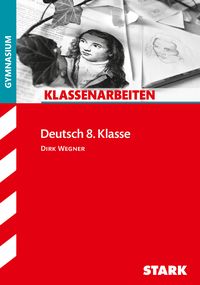 Produktbild: Klassenarbeiten Deutsch 8. Klasse Gymnasium