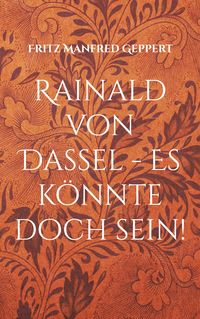 Produktbild: Rainald von Dassel - Es k&ouml;nnte doch sein!