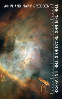 Produktbild: Gribbin, J: The Men Who Measured the Universe