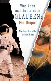 Produktbild: Was kann man heute noch glauben?