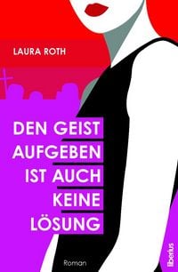 Produktbild: Den Geist aufgeben ist auch keine L&ouml;sung