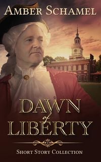 Produktbild: Dawn of Liberty - Short Story Collection