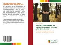 Produktbild: Educa&ccedil;&atilde;o Ambiental no campo: estudo de caso de uma escola rural