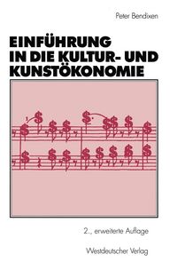 Produktbild: Einf&uuml;hrung in die Kultur- und Kunst&ouml;konomie