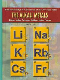 Produktbild: The Alkali Metals: Lithium, Sodium, Potassium, Rubidium, Cesium, Francium