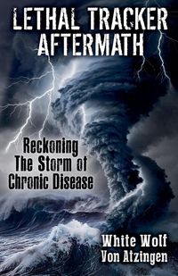 Produktbild: Lethal Tracker Aftermath Reckoning The Storm of Chronic Disease