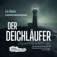 Produktbild: Nordseekrimi Der Deichl&auml;ufer: Ein mitrei&szlig;ender K&uuml;stenkrimi mit spannenden Ermittlungen an der Nordsee - Krimi Empfehlung