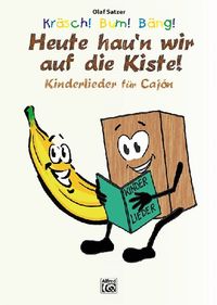 K / Kräsch! Bum! Bäng! Heute hau'n wir auf die Kiste