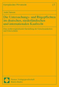 Produktbild: Die Untersuchungs- und R&uuml;gepflichten im deutschen, niederl&auml;ndischen und internationalen Kaufrecht