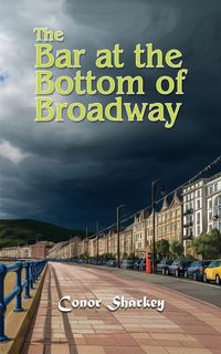 Produktbild: The Bar at the Bottom of Broadway