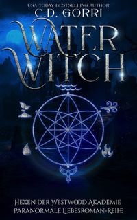 Produktbild: Water Witch: Hexen der Westwood Akademie - Paranormale Liebesroman-Reihe 1