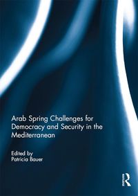Produktbild: Arab Spring Challenges for Democracy and Security in the Mediterranean
