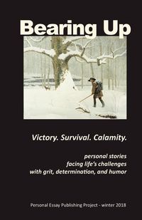 Produktbild: Bearing Up: Personal Essay Publishing Project - Winter 2018