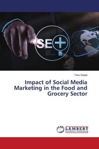 Produktbild: Impact of Social Media Marketing in the Food and Grocery Sector