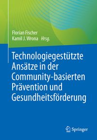 Produktbild: Technologiegest&uuml;tzte Ans&auml;tze in der Community-basierten Pr&auml;vention und Gesundheitsf&ouml;rderung