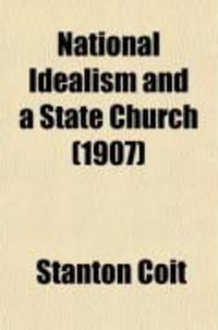 Produktbild: National Idealism and a State Church; A Constructive Essay in Religion