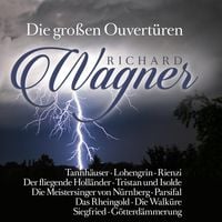 Produktbild: Richard Wagner: Die gro&aacute;en Ouvert&uuml;ren-Great Overtu