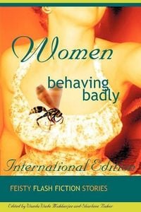 Produktbild: Women Behaving Badly Fiesty Flash Fiction