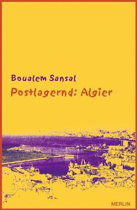 Bild vom Artikel Postlagernd: Algier vom Autor Boualem Sansal