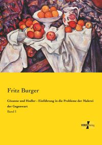 Produktbild: C&eacute;zanne und Hodler - Einf&uuml;hrung in die Probleme der Malerei der Gegenwart