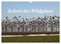 Produktbild: Schrei der Wildg&auml;nse (Wandkalender 2026 DIN A3 quer), CALVENDO Monatskalender