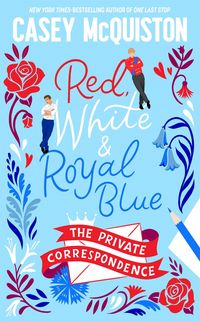 Produktbild: Red, White & Royal Blue: The Private Correspondence