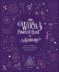 Produktbild: The Witch's Complete Guide to Astrology