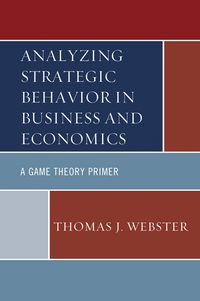 Produktbild: Analyzing Strategic Behavior in Business and Economics