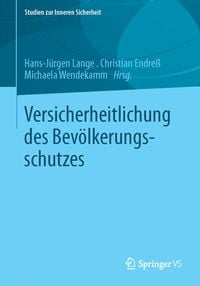 Produktbild: Versicherheitlichung des Bev&ouml;lkerungsschutzes