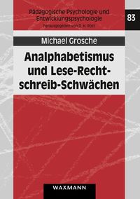 Analphabetismus und Lese-Rechtschreib-Schwächen Michael Grosche