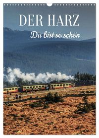 Produktbild: DER HARZ. Du bist so sch&ouml;n (Wandkalender 2027 DIN A3 hoch), CALVENDO Monatskalender