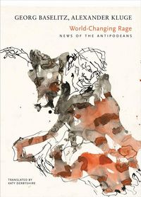 Bild vom Artikel World-Changing Rage: News of the Antipodeans vom Autor Georg Baselitz