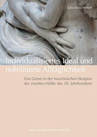 Produktbild: Individualisiertes Ideal und nobilitierte Allt&auml;glichkeit