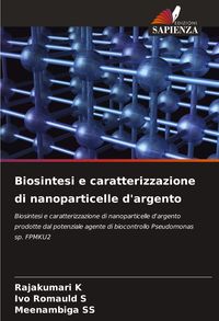 Produktbild: Biosintesi e caratterizzazione di nanoparticelle d'argento
