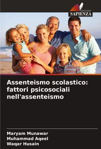 Produktbild: Assenteismo scolastico: fattori psicosociali nell'assenteismo