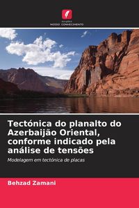 Produktbild: Tect&oacute;nica do planalto do Azerbaij&atilde;o Oriental, conforme indicado pela an&aacute;lise de tens&otilde;es