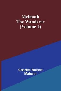 Produktbild: Melmoth the Wanderer (Volume 1)
