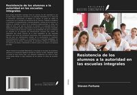 Produktbild: Resistencia de los alumnos a la autoridad en las escuelas integrales