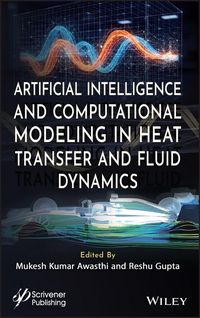 Produktbild: Artificial Intelligence and Computational Modeling in Heat Transfer and Fluid Dynamics