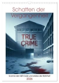 Produktbild: True Crime - Schatten der Vergangenheit (Wandkalender 2026 DIN A3 hoch), CALVENDO Monatskalender