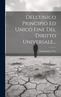 Produktbild: Dell'unico Principio Ed Unico Fine Del Diritto Universale...