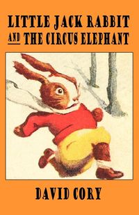 Produktbild: Little Jack Rabbit and the Circus Elephant