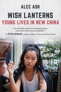 Produktbild: Wish Lanterns: Young Lives in New China