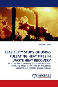 Produktbild: Feasibility Study Of Using Pulsating Heat Pipes in Waste Heat Recovery