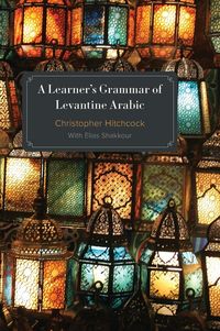 Produktbild: A Learner's Grammar of Levantine Arabic