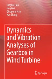 Produktbild: Dynamics and Vibration Analyses of Gearbox in Wind Turbine