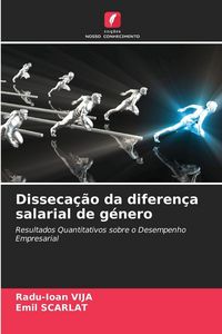 Produktbild: Disseca&ccedil;&atilde;o da diferen&ccedil;a salarial de g&eacute;nero