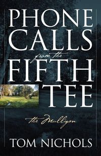 Produktbild: Phone Calls from the Fifth Tee - The Mulligan