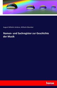 Produktbild: Namen- und Sachregister zur Geschichte der Musik