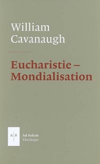 Produktbild: Eucharistie et mondialisation : la liturgie comme acte politique